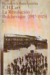 book La Revolución Bolchevique (1917-1923) 1. La conquista y organización del poder