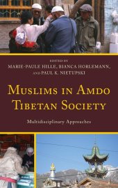 book Muslims in Amdo Tibetan Society: Multidisciplinary Approaches