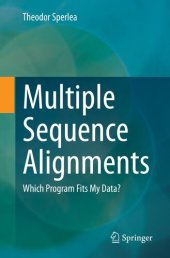 book Multiple Sequence Alignments : Which Program Fits My Data?