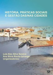 book História, práticas sociais e gestão das/nas cidades