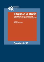 book Il falso e la storia. Invenzioni, errori, imposture dal medioevo alla società digitale