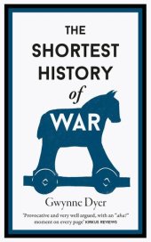 book The Shortest History of War