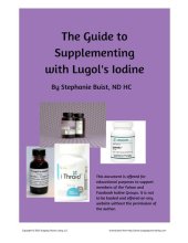 book The Guide to Supplementing with Lugol Iodine - Iodine Protocol