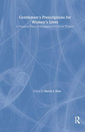 book Gentlemen's Prescriptions for Women's Lives: A Thousand Years of Biographies of Chinese Women: A Thousand Years of Biographies of Chinese Women (East Gate Books)