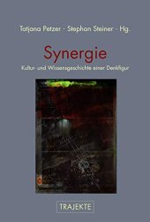 book Synergie: Kultur- und Wissensgeschichte einer Denkfigur