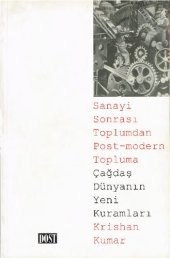 book Sanayi Sonrası Toplumdan Post-Modern Topluma: Çağdaş Dünyanın Yeni Kuramları