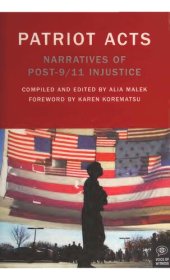 book Patriot Acts: Narratives of Post-9/11 Injustice (Voice of Witness)