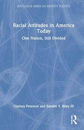 book Racial Attitudes in America Today: One Nation, Still Divided