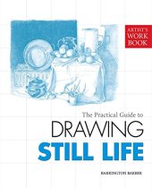 book The Practical Guide to Drawing Still Life