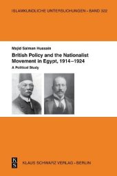 book British Policy and the Nationalist Movement in Egypt, 1914-1924: A political study