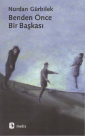 book Benden Önce Bir Başkası: Denemeler