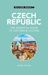 book Czech Republic - Culture Smart!: The Essential Guide to Customs & Culture