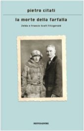 book La morte della farfalla. Zelda e Francis Scott Fitzgerald