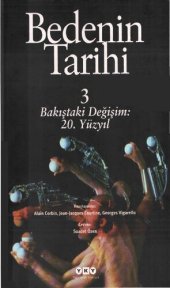 book Bedenin Tarihi 3: Bakıştaki Değişim, 20. Yüzyıl