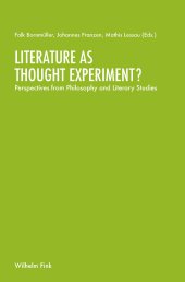 book Literature as Thought Experiment?: Perspectives from Philosophy and Literary Studies