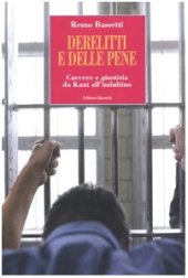 book Derelitti e delle pene. Carcere e giustizia da Kant all'indultino