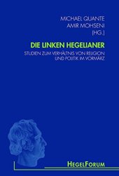 book Die linken Hegelianer: Studien zum Verhältnis von Religion und Politik im Vormärz