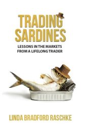 book Trading Sardines - Lessons in the Markets from a Lifelong Trader