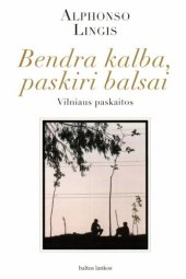 book Bendra kalba, paskiri balsai: Vilniaus paskaitos