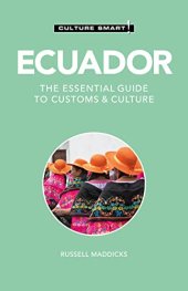 book Ecuador - Culture Smart!: The Essential Guide to Customs & Culture