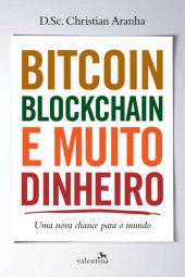 book Bitcoin, Blockchain e muito dinheiro