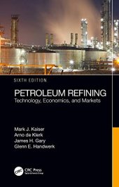 book Petroleum Refining: Technology, Economics, and Markets