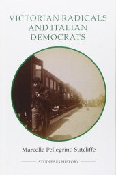 book Victorian Radicals and Italian Democrats