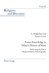 book Power-Knowledge in Tabari’s «Histoire» of Islam: Politicizing the past in Medieval Islamic Historiography