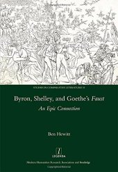 book Byron, Shelley and Goethe's Faust: An Epic Connection