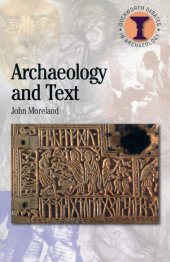 book Archaeology and Text (Debates in Archaeology)