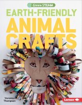 book Earth-Friendly Animal Crafts (Green Steam)