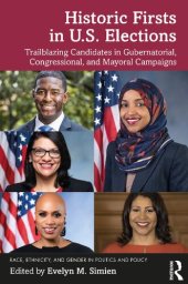 book Historic Firsts in U.S. Elections: Trailblazing Candidates in Gubernatorial, Congressional, and Mayoral Campaigns