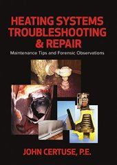 book Heating Systems Troubleshooting & Repair: Maintenance Tips and Forensic Observations