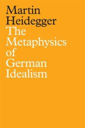 book The metaphysics of German idealism a new interpretation of Schelling’s Philosophical investigations into the essence of human freedom and the matters connected therewith (1809)