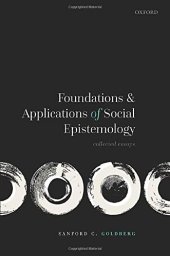 book Foundations and Applications of Social Epistemology: Collected Essays