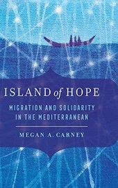 book Island of Hope: Migration and Solidarity in the Mediterranean