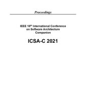 book IEEE 18th International Conference on Software Architecture Companion. 22 – 26 March 2021 Virtual Conference. ICSA-C 2021