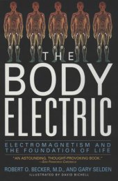 book The Body Electric: Electromagnetism and the Foundation of Life