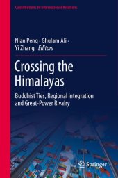 book Crossing the Himalayas: Buddhist Ties, Regional Integration and Great-Power Rivalry