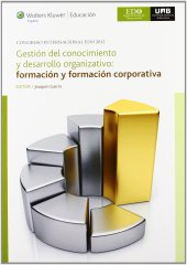 book Gestión del conocimiento y desarrollo organizativo: formación y formación corporativa: congreso Internacional EDO 2012 (celebrado en Barcelona los días 23, 24 y 25 de mayo de 2012) (Spanish Edition)