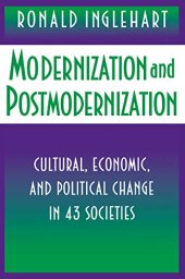 book Modernization and Postmodernization:  Cultural, Economic, and Political Change in 43 Societies