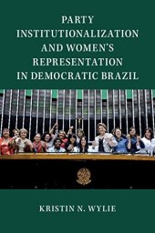 book Party Institutionalization and Women's Representation in Democratic Brazil