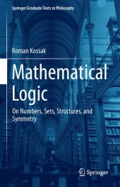 book Mathematical Logic. On Numbers, Sets, Structures, and Symmetry