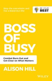 book Boss of busy : combat burn out and get clear on what matters