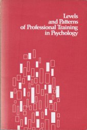 book Levels and patterns of professional training in psychology : conference proceedings, Vail, Colorado, July 24-31, 1973