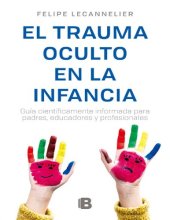 book El Trauma oculto en la infancia (Spanish Edition)