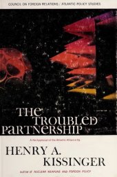 book The troubled partnership : a re-appraisal of the Atlantic alliance