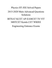 book Physics IIT JEE Solved Papers 2015-2020 Main Advanced Questions Solutions BITSAT KCET AP-EAMCET TS VIT MHTCET Kerala CET WBJEE Engineering Entrance Exams