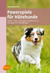 book Powerspiele für Hütehunde | Border Collie, Australian Shepherd & Co. rassegerecht beschäftigen