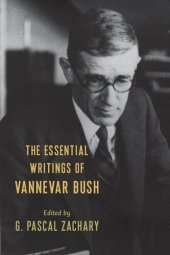 book The Essential Writings Of Vannevar Bush